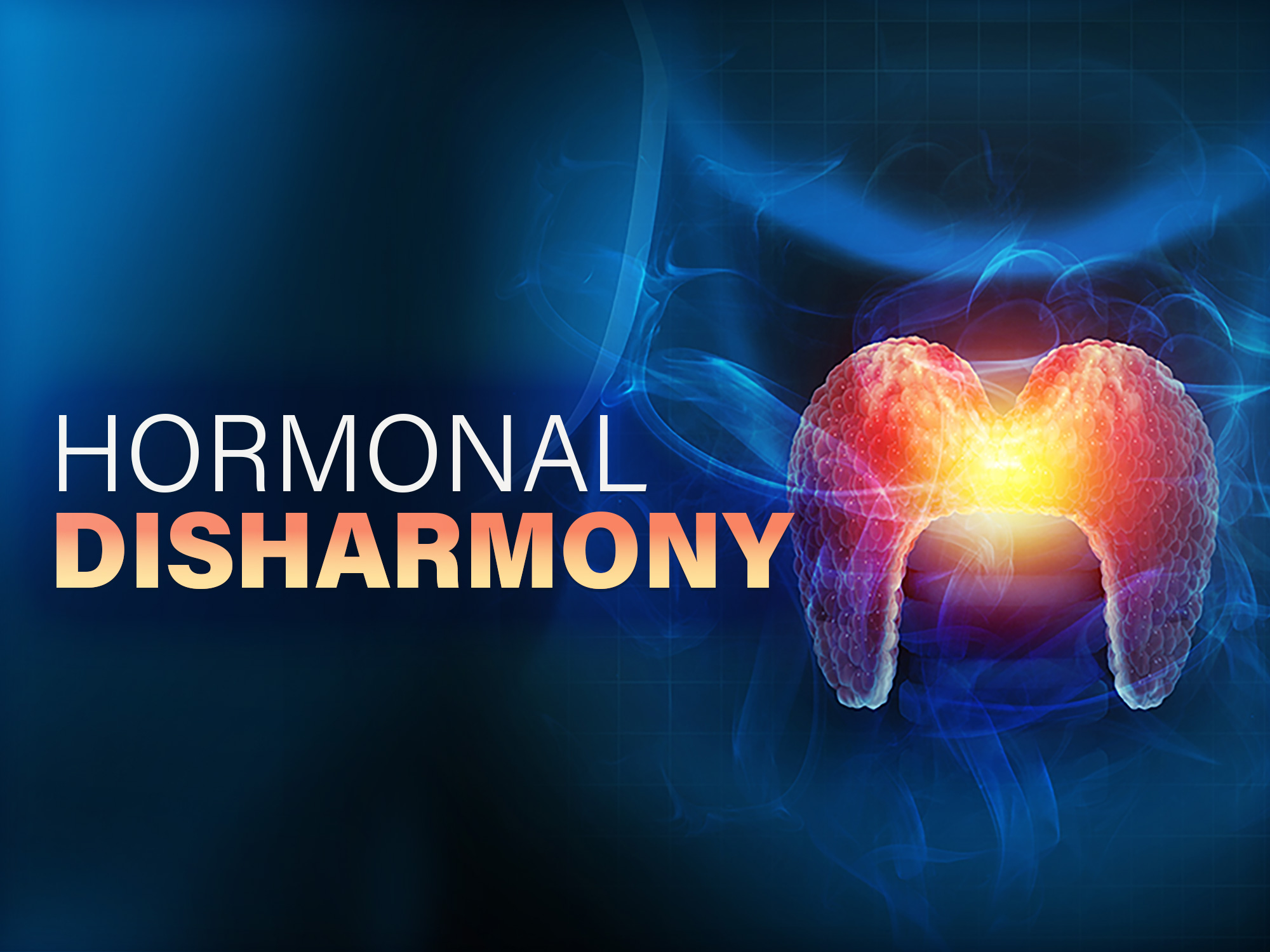 Hormonal Disharmony